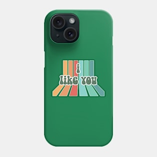 i like you : retro Phone Case