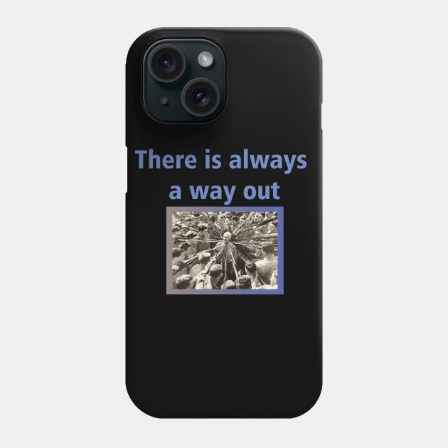 There Is Always A Way Out Nonconformist Edition Phone Case by NorseTech