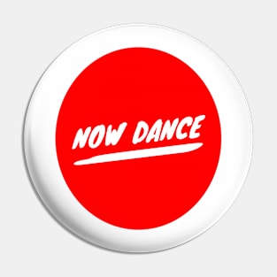 Now Dance Pin