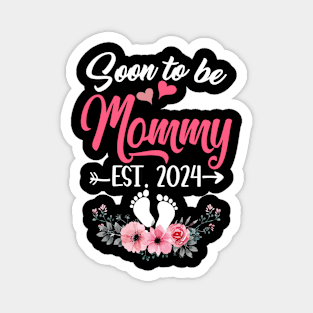 Soon To Be Mommy Est 2024 Mothers Day First Time Mommy Magnet