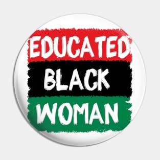 Educated Black Woman Pin