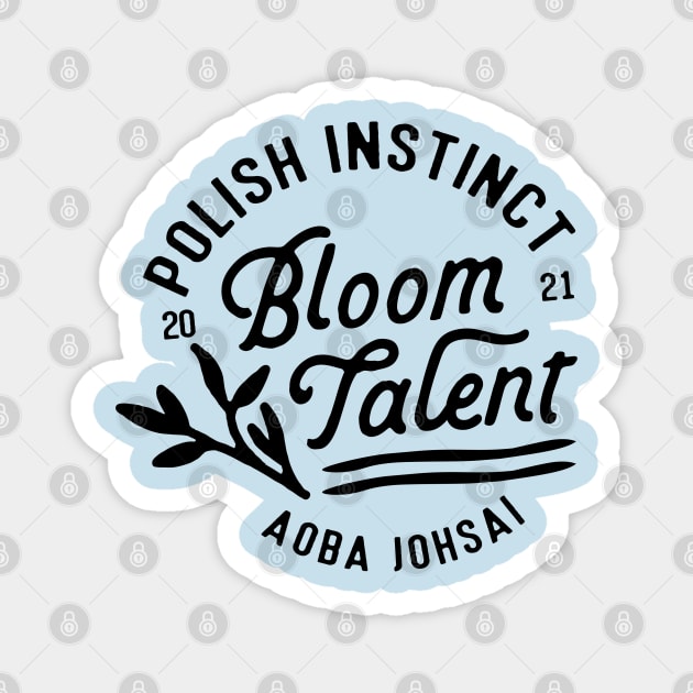 Bloom Talent/Polish Instinct Magnet by mycamakes