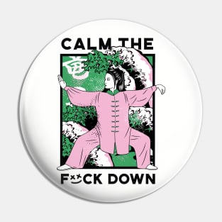 Calm the F Down Pin