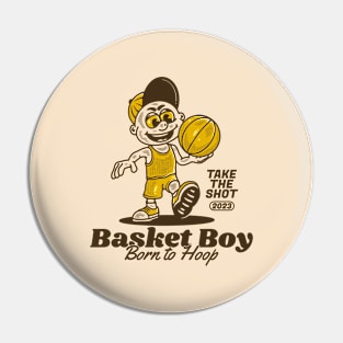 Basket boy, born to hoop Pin