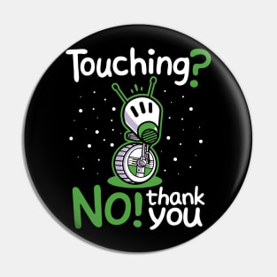 Touching? Pin