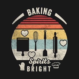 Baking Spirits Bright Funny Rolling Pin Baker Baking Bakery T-Shirt