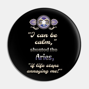 Ironic astrological quotes: Aries Pin
