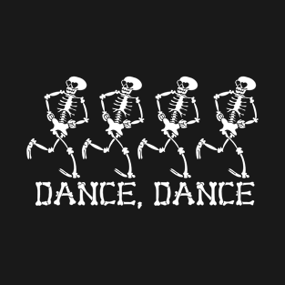 Dance Dance T-Shirt