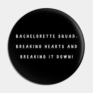 Bachelorette squad: breaking hearts and breaking it down! Pin