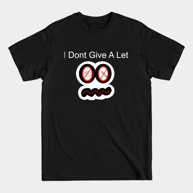 Disover Let Zombie - I Dont Give A Let - T-Shirt