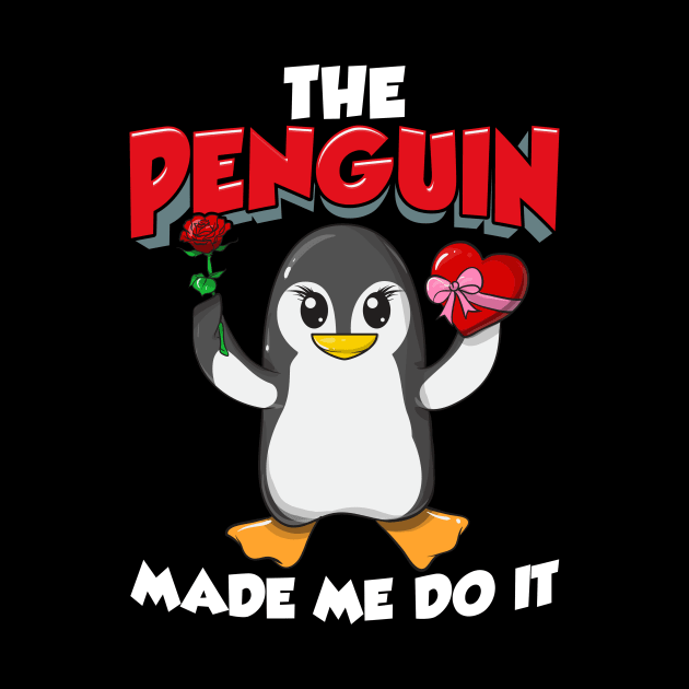 The Penguin Made Me Do It Adorable Valentine's Day by theperfectpresents