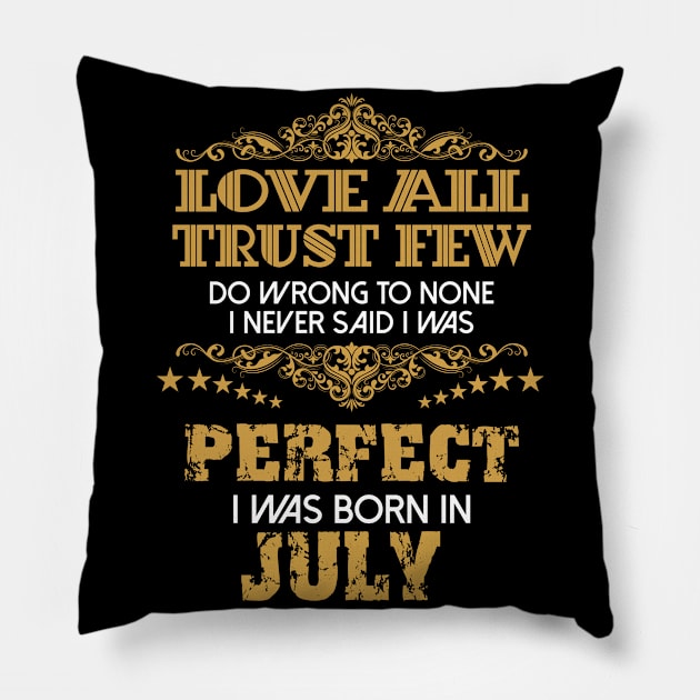 I Was Born In July Pillow by Diannas