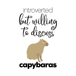 Introverted But Willing To Discuss Capybaras Funny T-Shirt