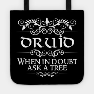 "When In Doubt, Ask A Tree" Druid Quote Print Tote