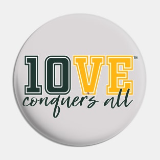 Love Conquers All Pin