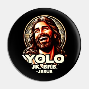 YOLO JK BRB Jesus Pin