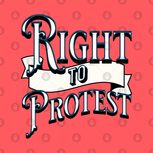 RIGHT TO PROTEST by Off the Page