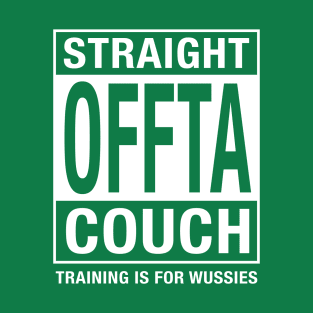 Straight Offta Couch ll T-Shirt