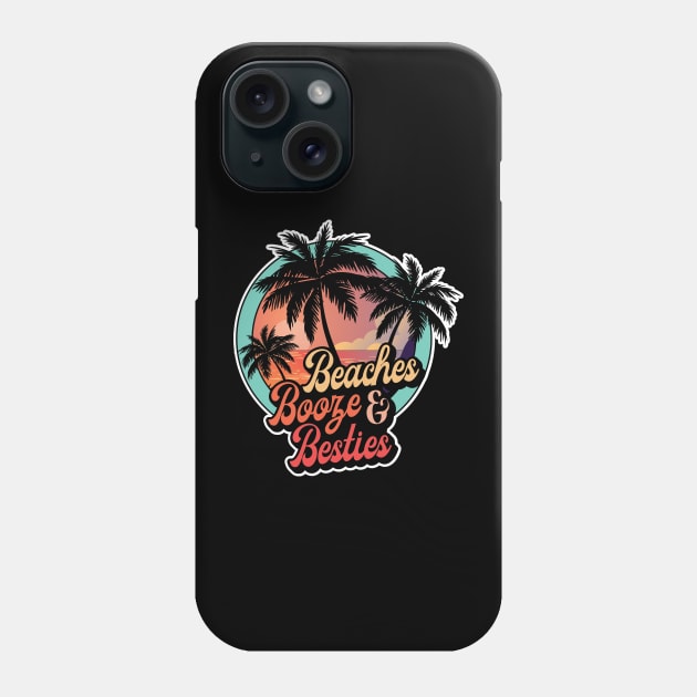 Beaches booze and palm tree besties Phone Case by CaptainHobbyist