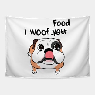 I WOOF FOOD CUTE BULLDOG Tapestry