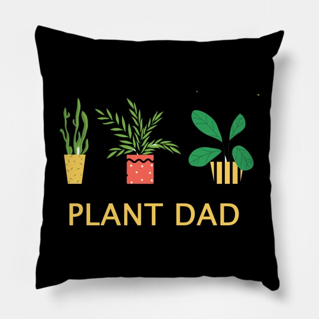 plant dad Pillow by torifd1rosie
