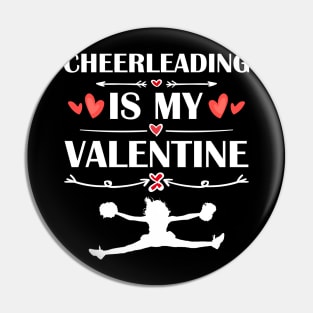 Cheerleading Is My Valentine T-Shirt Funny Humor Fans Pin