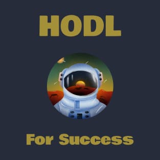 HODL For Success T-Shirt