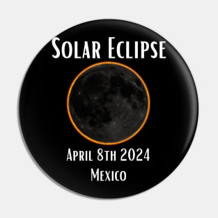 Solar Eclipse Mexico Total Eclipse Gift For Mexican April 8th 2024 Astronomy Sun Moon Space Enthusiast Pin