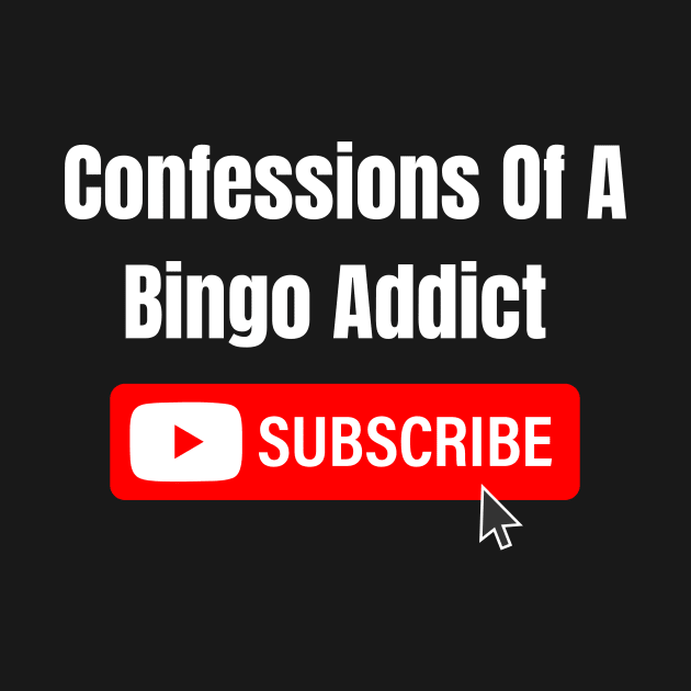 Confessions Of A Bingo Addict YouTube by Confessions Of A Bingo Addict