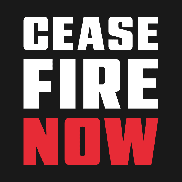 CEASE FIRE NOW - Bold Urgent Font - White & Red Text by Modern Evolution