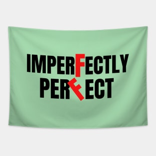 imperfectly perfect Tapestry