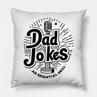 Dad Jokes an Essential Skill Pillow