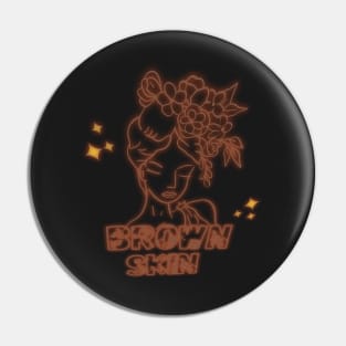 Brown-skinned Pin