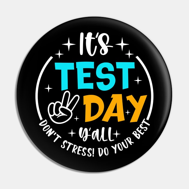 It's Test Day Yall Funny School Testing Exam Motivation Pin by DonVector