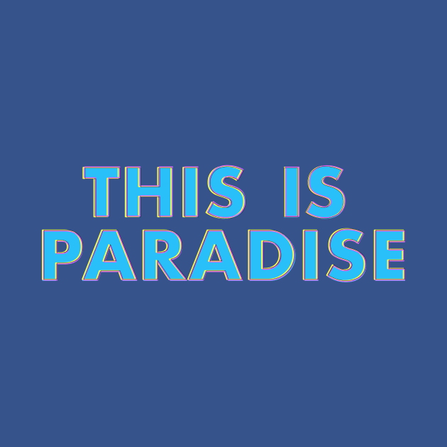 This Is Paradise by clovesv