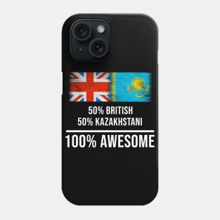 50% British 50% Kazakhstani 100% Awesome - Gift for Kazakhstani Heritage From Kazakhstan Phone Case