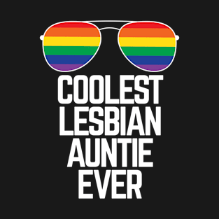 COOLEST LESBIAN AUNTIE EVER Rainbow Gay Pride Flag Gift T-Shirt