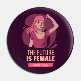 The Future is Female Pin