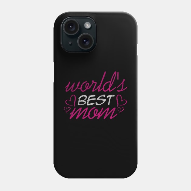 World_s best Mom, For Mother, Gift for mom Birthday, Gift for mother, Mother_s Day gifts, Mother_s Day, Mommy, Mom, Mother, Happy Mother_s Day Phone Case by ysmnlettering