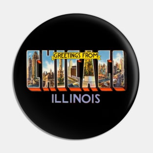 Greetings from Chicago Illinois Pin