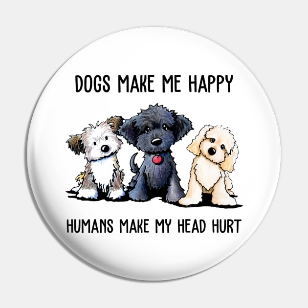 Shih Tzu Dogs Make Me Happy Humans Make My Head Hurt Pin by WoowyStore