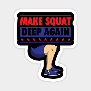 Make Squat Deep Again Magnet