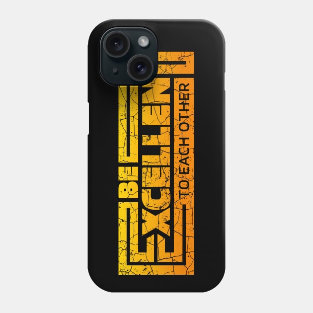 Typography - Be Excellent to Each Other - Keanu Phone Case by RetroReview