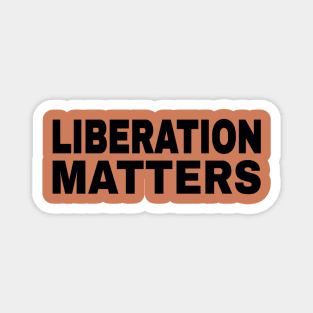 Liberation Matters - Black - Double-sided Magnet