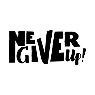 Never give up vector motivational quote. Hand written lettering T-Shirt