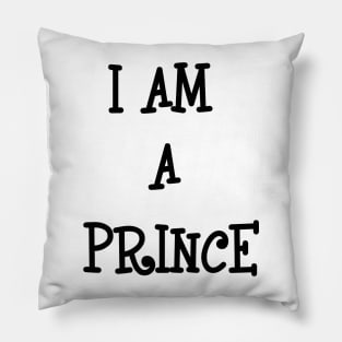 i am a prince Pillow