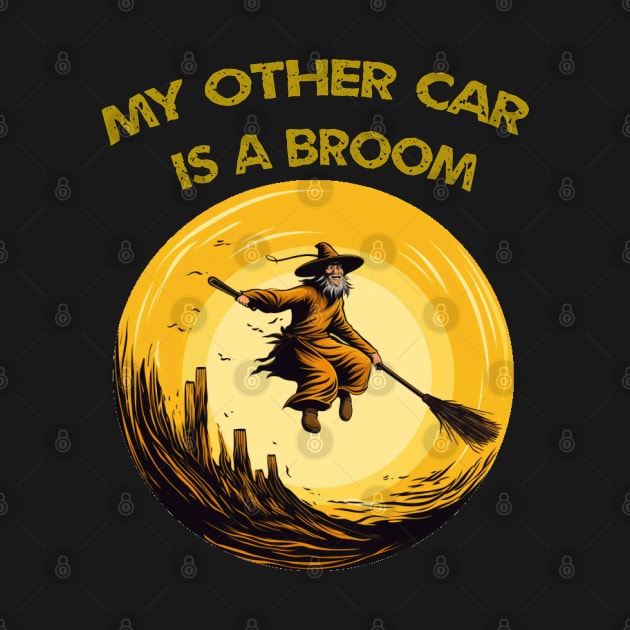 My other car is a broom by ArtfulDesign