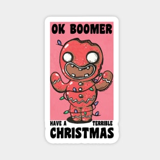 Ok Boomer Have A Terrible Christmas! Magnet