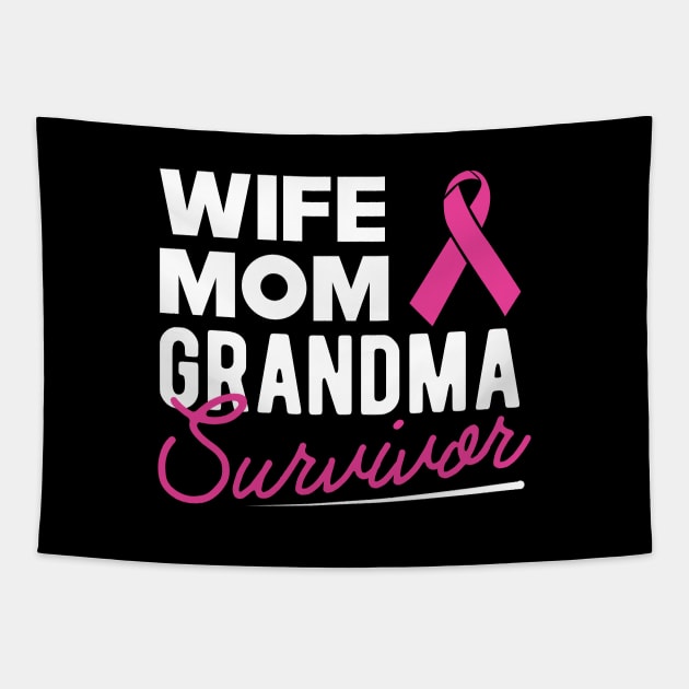 Breast Cancer - Wife mom grandma survivor Tapestry by KC Happy Shop