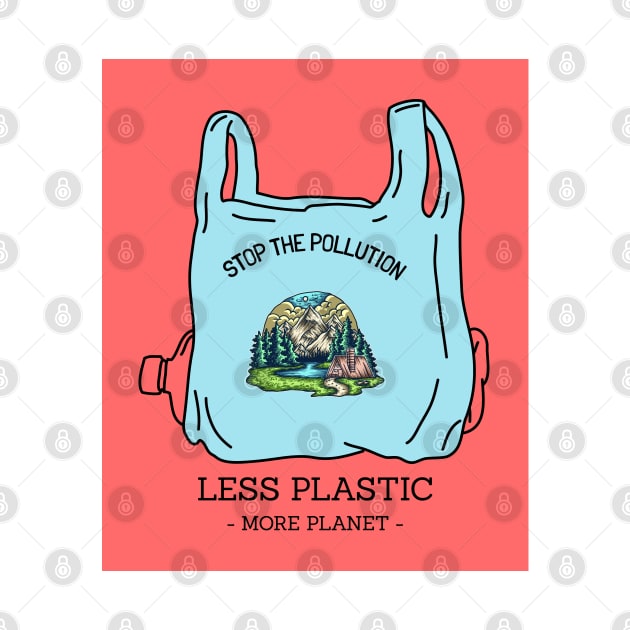 Less Plastic, More Planet by Trahpek